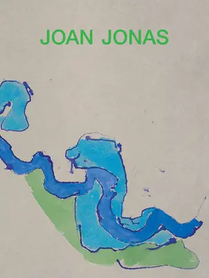 Joan Jonas: Următoarea mișcare într-o lume în oglindă - Joan Jonas: Next Move in a Mirror World