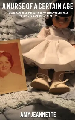 O asistentă medicală de o anumită vârstă - A Nurse of a Certain Age