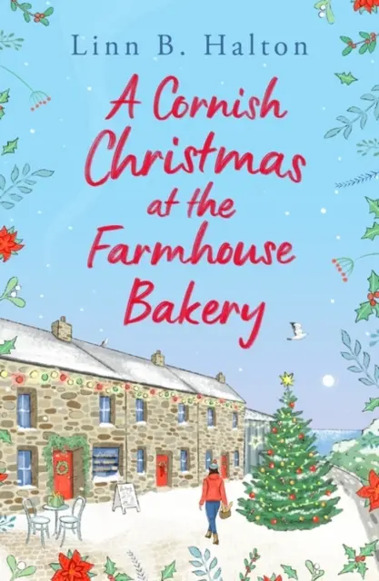 Crăciunul din Cornwall la brutăria Farmhouse - Cornish Christmas at the Farmhouse Bakery