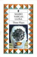 Trei piese de teatru - Tânăra doamnă din Tacna, Kathie și hipopotamul & La Chunga - Three Plays - The Young Lady from Tacna, Kathie and the Hippopotamus & La Chunga