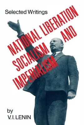 Eliberarea națională, socialismul și imperialismul - National Liberation, Socialism and Imperialism