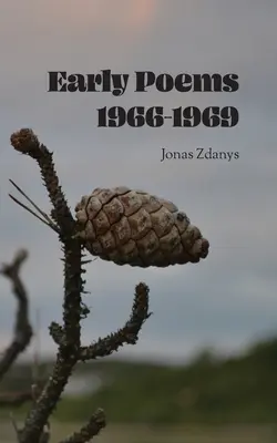 Poezii timpurii 1966-1969 - Early Poems 1966-1969