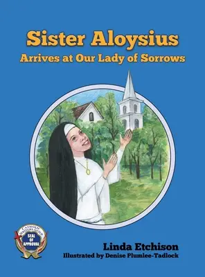 Sora Aloysius ajunge la Our Lady of Sorrows - Sister Aloysius Arrives at Our Lady of Sorrows