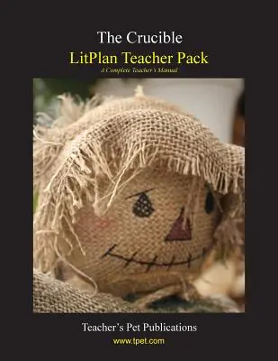 Pachet pentru profesori Litplan: The Crucible - Litplan Teacher Pack: The Crucible