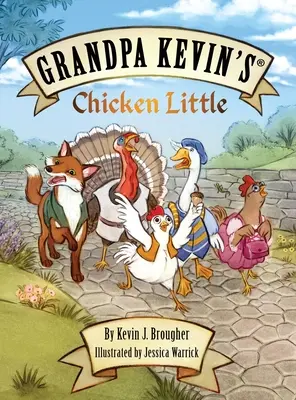 Bunicul Kevin's...Chicken Little - Grandpa Kevin's...Chicken Little
