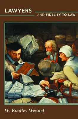 Avocații și fidelitatea față de lege - Lawyers and Fidelity to Law