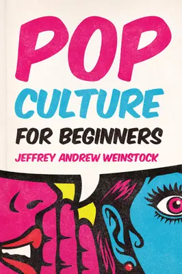 Pop Culture pentru începători - Pop Culture for Beginners