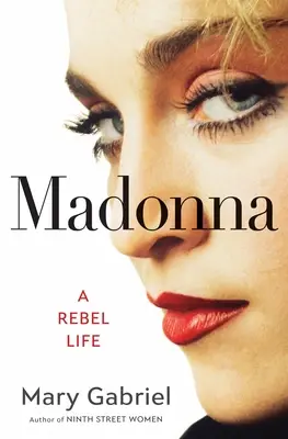 Madonna: O viață rebelă - Madonna: A Rebel Life