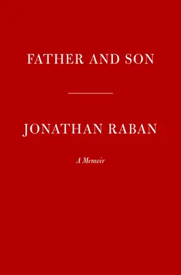 Tată și fiu: A Memoir - Father and Son: A Memoir
