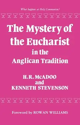 Misterul Euharistiei în tradiția anglicană - The Mystery of the Eucharist in the Anglican Tradition