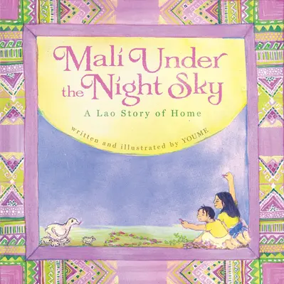 Mali sub cerul nopții: O poveste lao despre casă - Mali Under the Night Sky: A Lao Story of Home