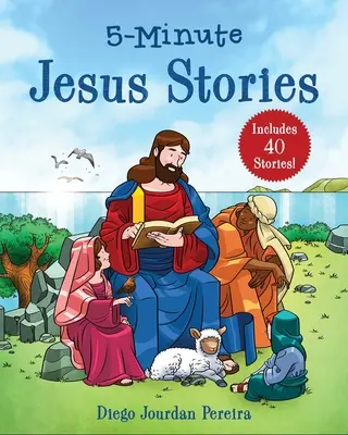 5-Minute Jesus Stories: Include 40 de povestiri! - 5-Minute Jesus Stories: Includes 40 Stories!