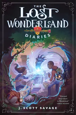The Lost Wonderland Diaries: Volumul 1 - The Lost Wonderland Diaries: Volume 1