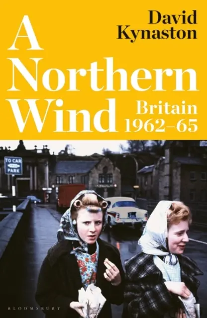 Un vânt nordic - Marea Britanie 1962-65 - A Northern Wind - Britain 1962-65