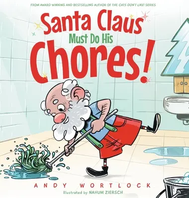 Moș Crăciun trebuie să-și facă treburile! A Funny Rhyming Christmas Picture Book for Kids Ages 3-7 - Santa Claus Must Do His Chores!: A Funny Rhyming Christmas Picture Book for Kids Ages 3-7