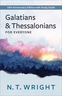 Galateni și Tesaloniceni pentru toată lumea - Galatians and Thessalonians for Everyone