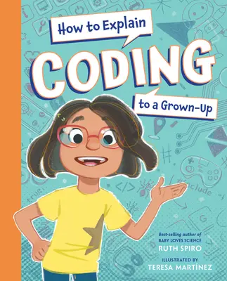 Cum să explici codarea unui adult - How to Explain Coding to a Grown-Up