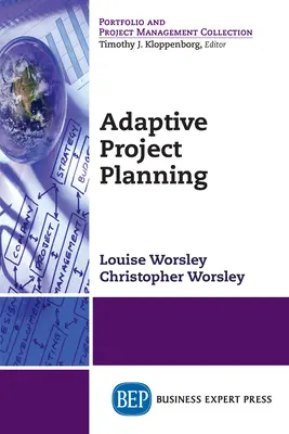 Planificarea adaptivă a proiectelor - Adaptive Project Planning