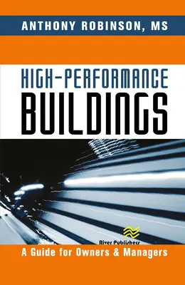 High-Performance Buildings: Un ghid pentru proprietari și manageri - High-Performance Buildings: A Guide for Owners & Managers