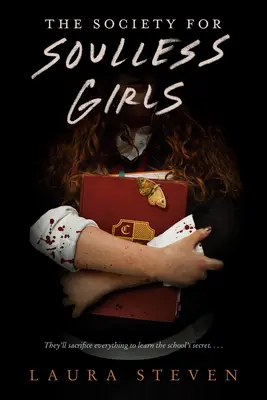 Societatea fetelor fără suflet (The Society for Soulless Girls) - The Society for Soulless Girls