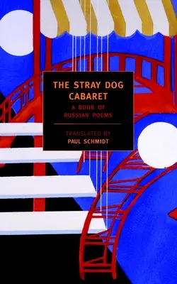 Cabaretul câinilor vagabonzi: o carte de poezii rusești - The Stray Dog Cabaret: A Book of Russian Poems