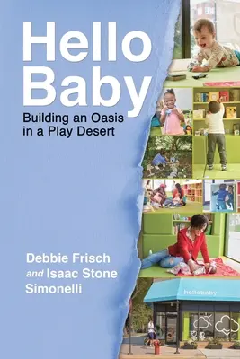 Hello Baby: Construirea unei oaze într-un deșert de joacă - Hello Baby: Building an Oasis in a Play Desert