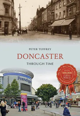 Doncaster de-a lungul timpului - Doncaster Through Time