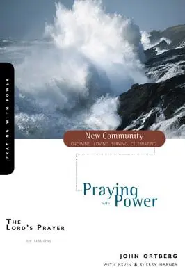 Rugăciunea Domnului: Rugăciunea cu putere - The Lord's Prayer: Praying with Power