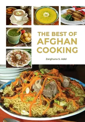 Cele mai bune preparate din bucătăria afgană - The Best of Afghan Cooking