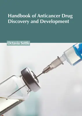 Manual de descoperire și dezvoltare a medicamentelor anticancerigene - Handbook of Anticancer Drug Discovery and Development