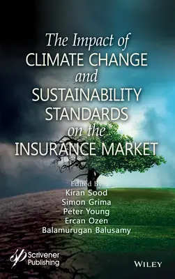 Impactul schimbărilor climatice și al standardelor de sustenabilitate asupra pieței asigurărilor - The Impact of Climate Change and Sustainability Standards on the Insurance Market