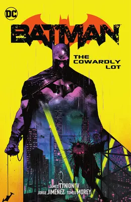 Batman Vol. 4: Lotul lașilor - Batman Vol. 4: The Cowardly Lot