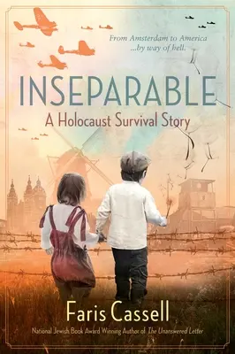 Inseparabili: Călătoria gemenilor Hess prin Bergen-Belsen până în America în timpul Holocaustului - Inseparable: The Hess Twins' Holocaust Journey Through Bergen-Belsen to America