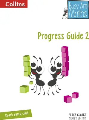 Busy Ant Maths -- Ghid de progres pentru anul 2 - Busy Ant Maths -- Year 2 Progress Guide