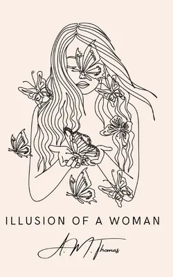 Iluzia unei femei - Illusion of a Woman