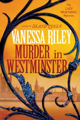 Crimă în Westminster: Un fascinant mister istoric de Regență - Murder in Westminster: A Riveting Regency Historical Mystery