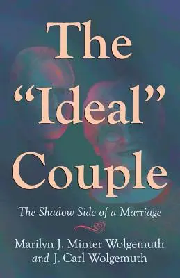 Cuplul ideal: Partea din umbră a unei căsnicii - The Ideal Couple: The Shadow Side of a Marriage