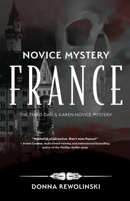 Novice Mystery - Franța: Al treilea Dan și Karen Novice Mystery - Novice Mystery - France: The Third Dan and Karen Novice Mystery
