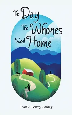 Ziua în care târfele au plecat acasă - The Day the Whores Went Home