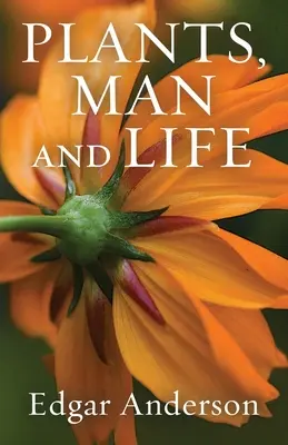 Plantele, omul și viața - Plants, Man and Life