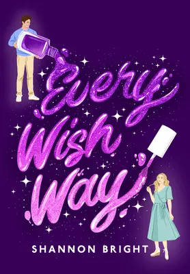 Calea fiecărei dorințe - Every Wish Way