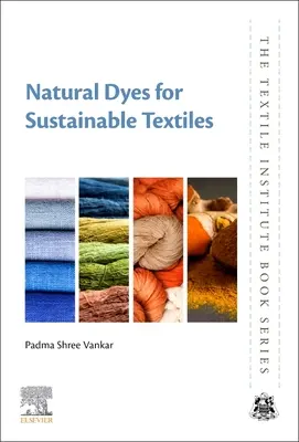 Coloranți naturali pentru textile durabile - Natural Dyes for Sustainable Textiles