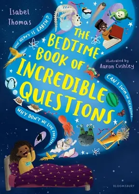 Cartea de adormit cu întrebări incredibile - The Bedtime Book of Incredible Questions