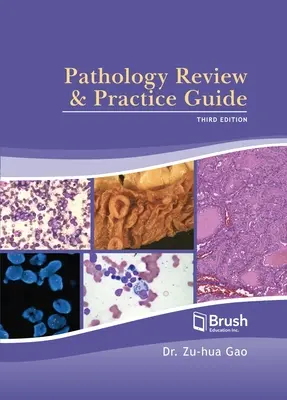 Revizuirea patologiei și ghidul de practică - Pathology Review and Practice Guide