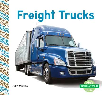 Camioane de marfă - Freight Trucks