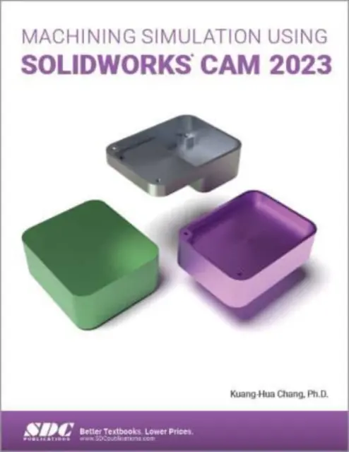 Simularea prelucrării cu ajutorul SOLIDWORKS CAM 2023 - Machining Simulation Using SOLIDWORKS CAM 2023
