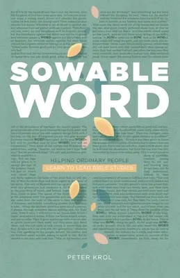 Sowable Word: Ajutând oamenii obișnuiți să învețe să conducă studii biblice - Sowable Word: Helping Ordinary People Learn to Lead Bible Studies