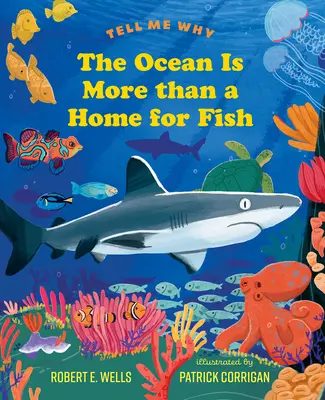 Oceanul este mai mult decât o casă pentru pești - The Ocean Is More Than a Home for Fish