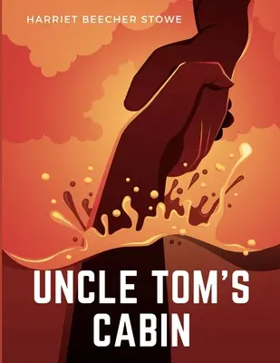 Cabana unchiului Tom - Uncle Tom's Cabin