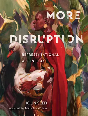 More Disruption: Arta reprezentațională în flux - More Disruption: Representational Art in Flux
